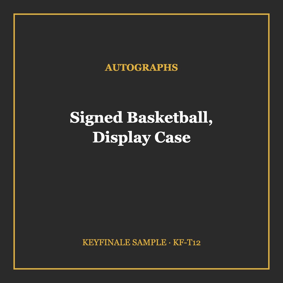 Signed Basketball, Display Case
