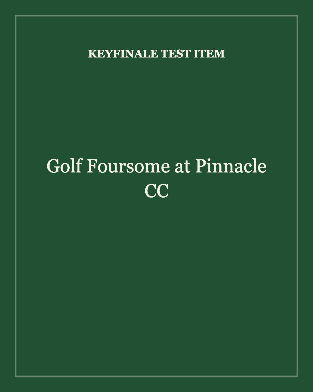Test: Golf Foursome at Pinnacle CC